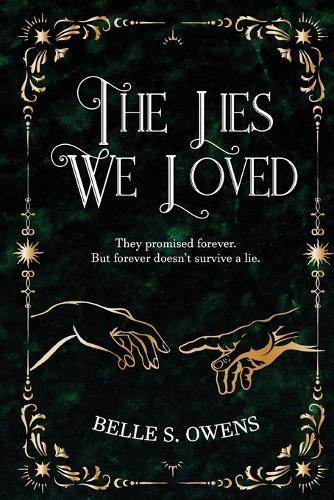 The Lies We Loved
