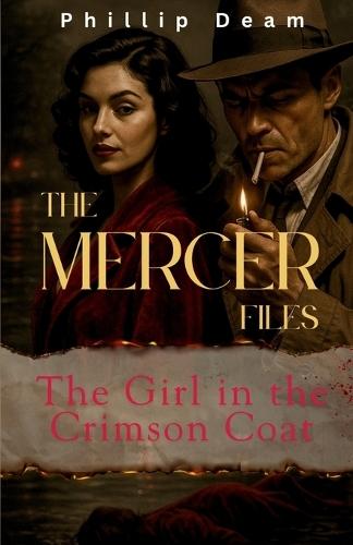 The Mercer Files: The Girl in the Crimson Coat