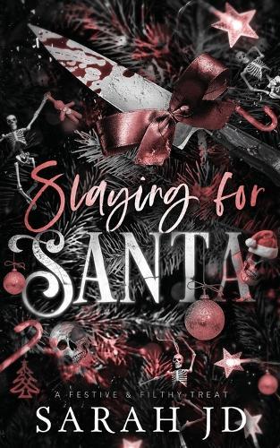 Slaying for Santa: a dark enemies-to-lovers single dad age gap Christmas romance