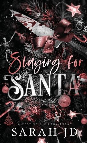 Slaying for Santa: a dark enemies-to-lovers single dad age gap Christmas romance