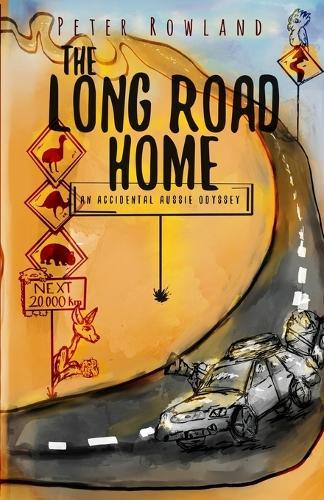 The Long Road Home: An Accidental Aussie Odyssey