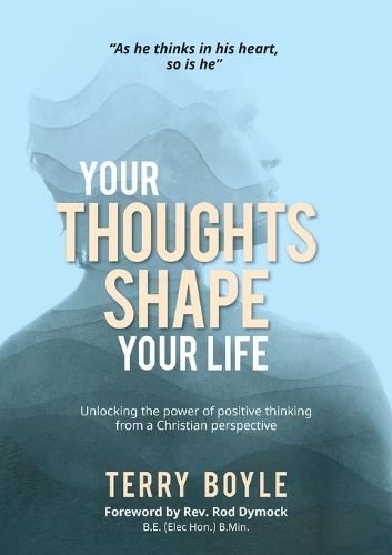 Your Thoughts Shape Your Life