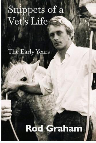 Snippets of a Vet's Life: The Early Years