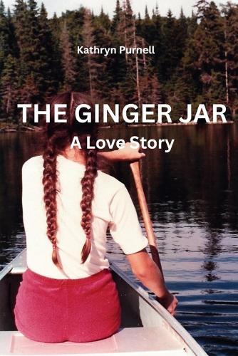 The Ginger Jar: A Love Sory