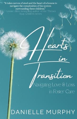 Hearts in Transition: Navigating Love & Loss in Foster Care