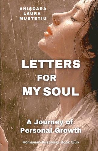 Letters for My Soul. A Journey of Personal Growth