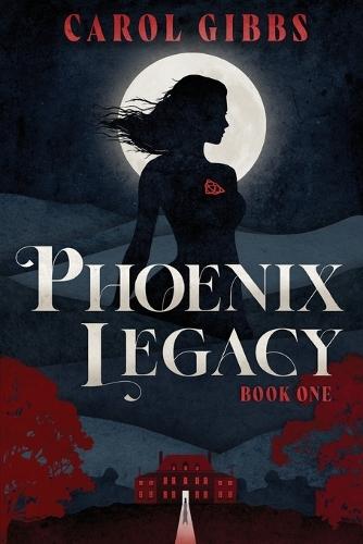 Phoenix Legacy: Book One