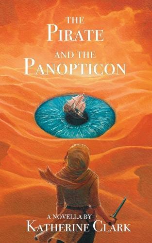 The Pirate and the Panopticon