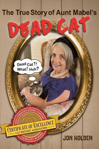 The True Story of Aunt Mabel's Dead Cat
