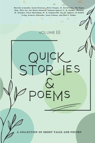 Quick Stories & Poems Vol. 3