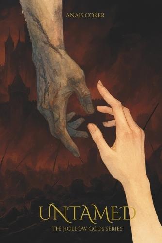 Untamed: The Hollow Gods Series