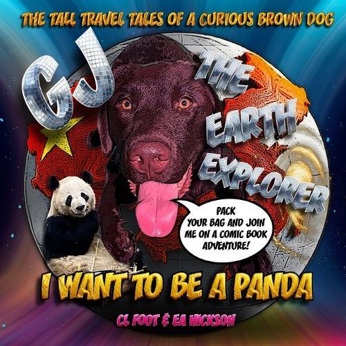 GJ the Earth Explorer: I want to be a panda