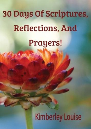 30 Days of Scriptures, Reflections, and Prayers!