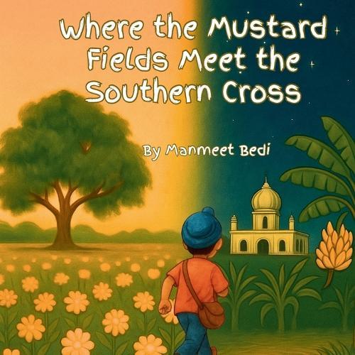 Where the Mustard Fields meet the Southern Cross