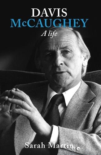 Davis McCaughey: A Life