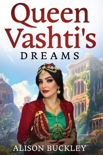 Queen Vashti's Dreams