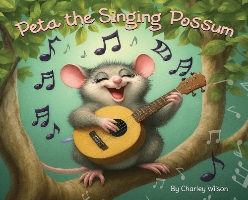 Peta the singing possum: Peta the singing possum