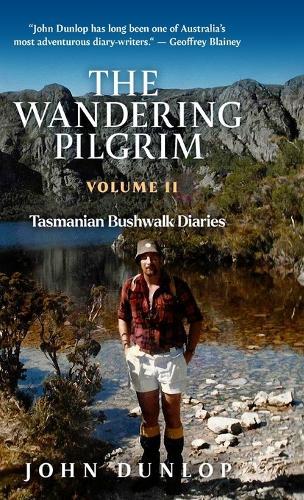 The Wandering Pilgrim: Tasmanian Bushwalk Diaries