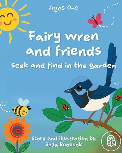 Fairy wren and friends: Seek and find in the garden