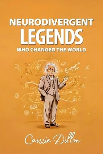 Neurodivergent Legends Who Changed the World
