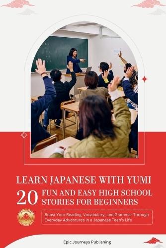 Learn Japanese With Yumi: 20 Fun and Easy High School Stories For Beginners: Engaging lines, shapes, and patterns to prepare little hands for writing.