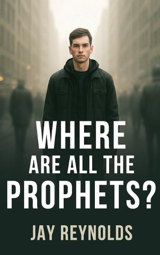 Where Are All the Prophets?