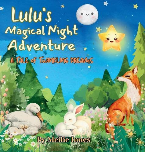Lulu's Magical Night Adventure: A Tale of Twinkling Dreams