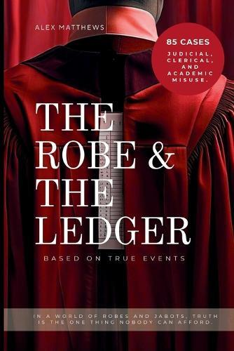 The Robe and The Ledger: In a world of robes and jabots, truth is the one thing nobody can afford.