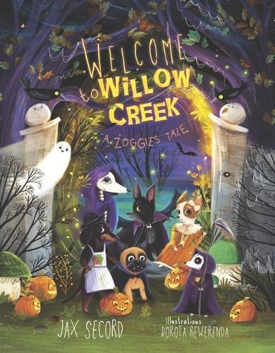 Welcome to Willow Creek: A Zoggies Tale