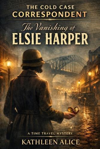 The Cold Case Correspondent: The Vanishing of Elsie Harper