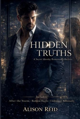 Hidden Truths: A Secret Identity Romance Collection