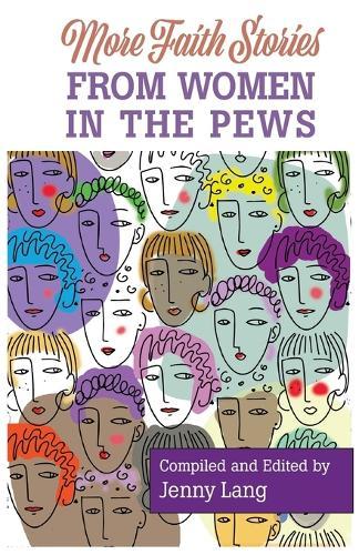 More Faith Stories from Women in the Pews