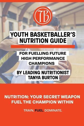 Youth Basketballer's Nutrition Guide
