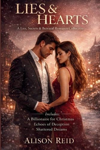 Lies & Hearts: A Lies, Secrets & Betrayal Romance Collection