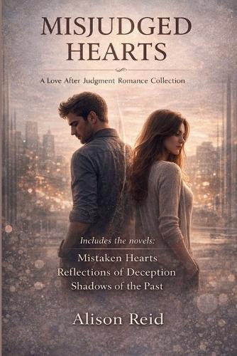Misjudged Hearts: A Love After Judgement Romance Collection