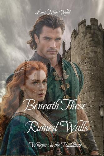 Beneath These Ruined Walls: Whispers in the Highlands