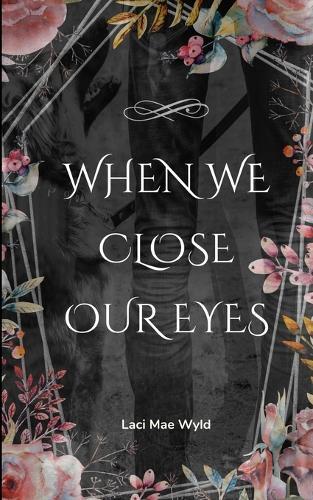 When We Close Our Eyes