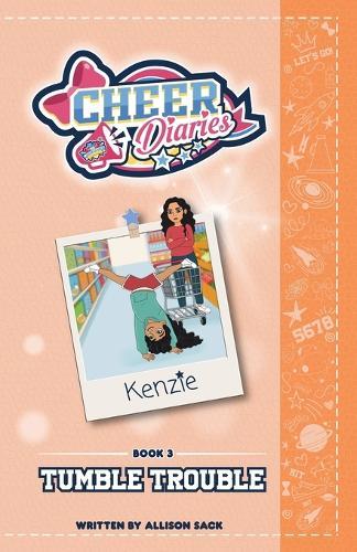 Tumble Trouble: A Cheer Diaries Story