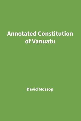 Annotated Constitution of Vanuatu