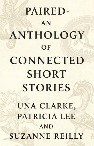 Paired- An Anthology of Connected Short Stories