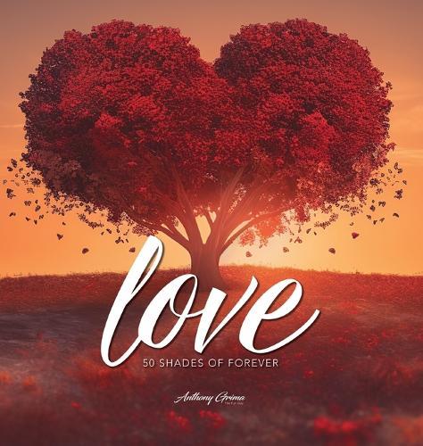 Love: 50 Shades of Forever