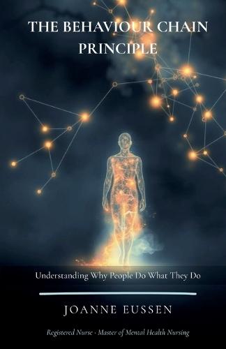 The Behaviour Chain Principle: Understanding Why People Do What They Do