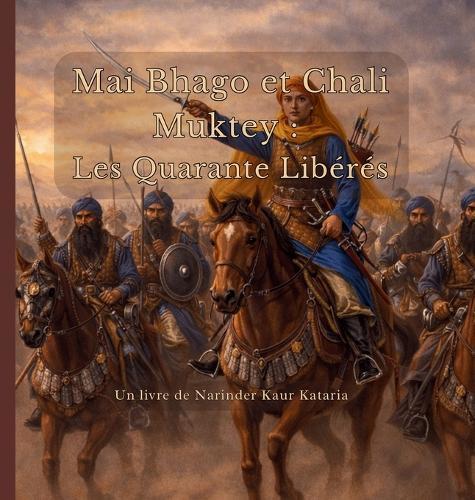 Mai Bhago et Chali Muktey: Les Quarante Libérés
