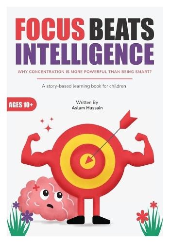 Focus Beats Intelligence: Why Concentration Is More Powerful Than Being Smart
