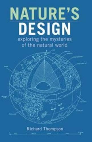 Natures Design: Exploring the Mysteries of the Natural World