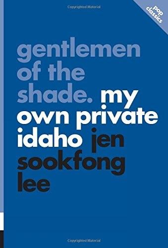 Gentlemen of the Shade: My Own Private Idaho: pop classics #7