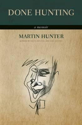 Done Hunting: A Memoir