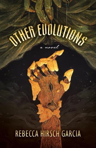 Other Evolutions: A Novel