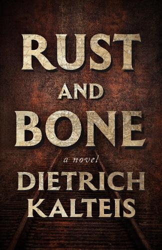 Rust and Bone: A Novel