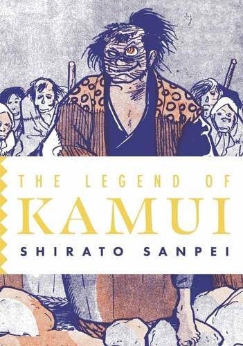 The Legend of Kamui: Volume Three: The Legend of Kamui